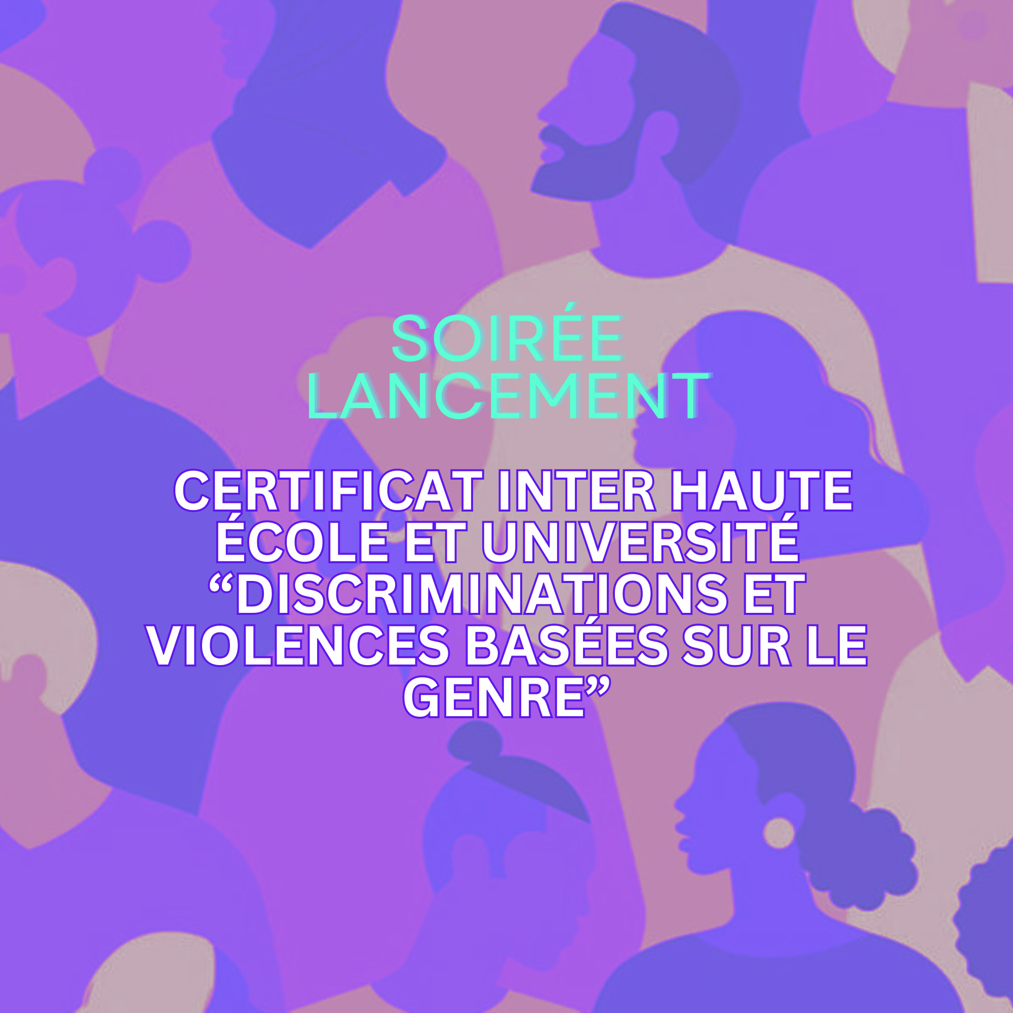 Soirée de lancement du certificat universitaire “Discriminations et violences basées sur le genre”